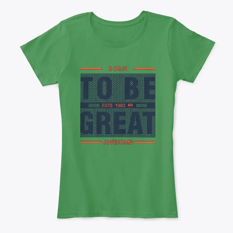 TO BE GREAT